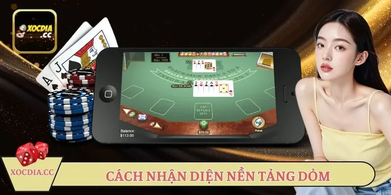 Cách nhận diện nền tảng dỏm