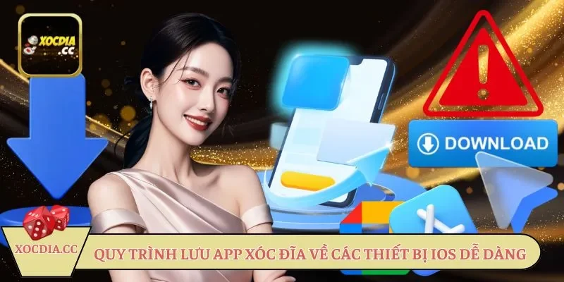 Quy trình lưu app Xóc đĩa về các thiết bị iOS dễ dàng