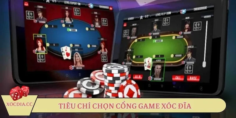 tieu-chi-chon-top-cong-game-xoc-dia