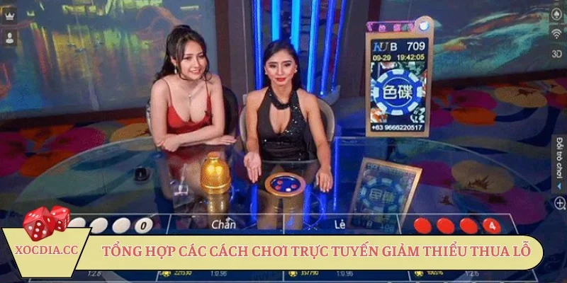 Tổng hợp các cách chơi trực tuyến giảm thiểu thua lỗ